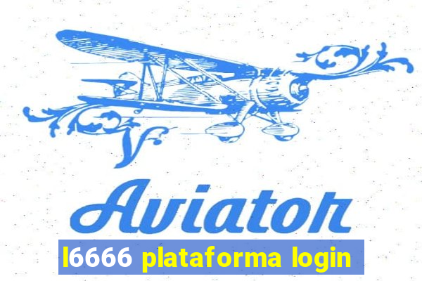 l6666 plataforma login